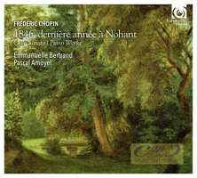 Chopin: 1846, dernière année à Nohant - Cello Sonata & Piano Works